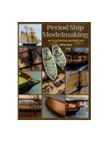 Period Ship Modelmaking - 9781844156962