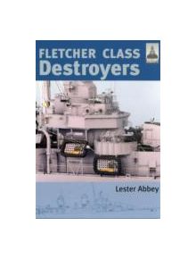 Fletcher and Class Destroyers - 9781844156979