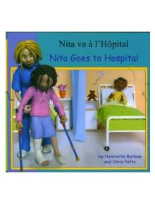 Nita Goes to Hospital in French and English - 9781844448166