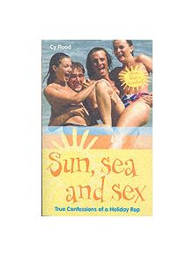 Sun, Sea and Sex - 9781844540518