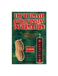 Ultimate Book of Useless Information - 9781844540600