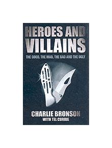 Heroes and Villains - 9781844541188