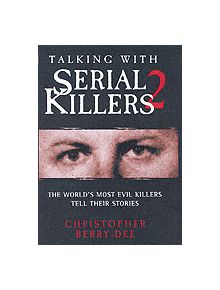 Talking with Serial Killers 2 - 9781844541263