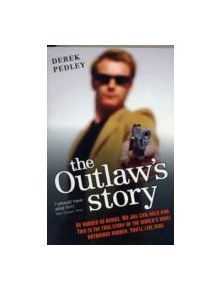 The Outlaw's Story - 9781844544189