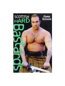 Scottish Hard Bastards - 9781844544592