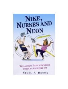 Nike, Nurses and Neon - 9781844546503