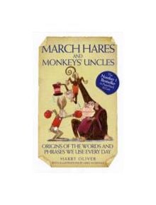 March Hares and Monkeys' Uncles - 9781844546701