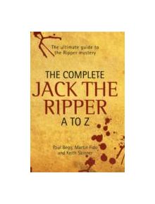 Complete Jack the Ripper A-Z - 9781844547975