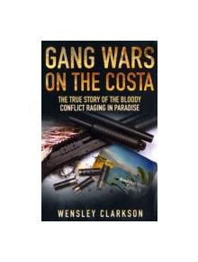 Gang Wars on the Costa - 9781844548088