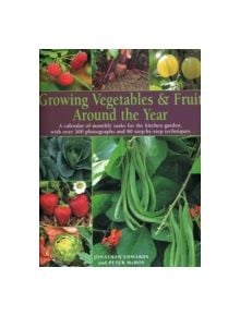 Growing Vegetables and Fruit Around the Year - 9781844766857