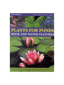 Plants for Ponds, Rock and Water Features - 9781844767519