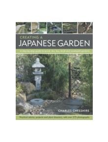 Creating a Japanese Garden - 9781844768448