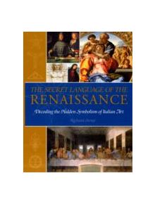 The Secret Language of the Renaissance - 9781844839377