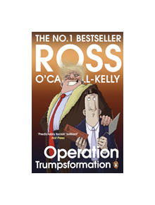 Operation Trumpsformation - 9781844883820