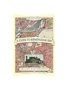 A Guide to Birmingham 1924 - 9781844918225