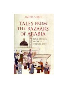 Tales from the Bazaars of Arabia - 9781845117016