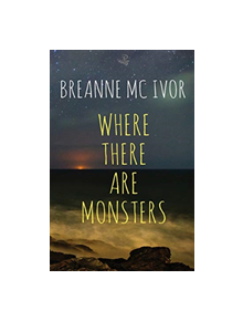 Where There Are Monsters - 9781845234362