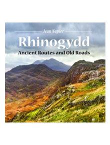 Compact Wales: Rhinogydd - Ancient Routes and Old Roads - 9781845242718