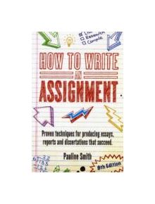 How To Write An Assignment, 8th Edition - 9781845284411