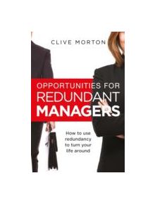 Opportunities For Redundant Managers - 9781845285432