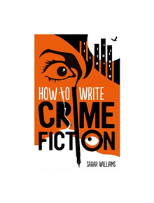 How To Write Crime Fiction - 9781845285692