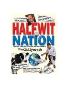 Halfwit Nation - 9781845299125