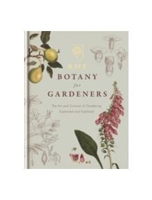 RHS Botany for Gardeners - 9781845338336