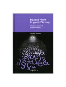 Machine-aided Linguistic Discovery - 9781845536602