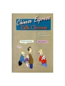 Chinese Express: Talk Chinese - 9781845700096