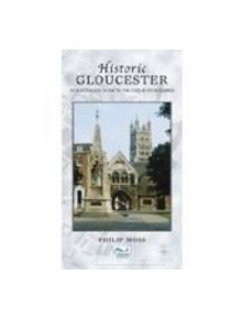 Historic Gloucester - 9781845880774