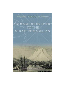 A Voyage of Discovery to the Strait of Magellan - 9781845880880