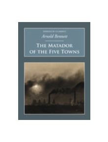 The Matador of the Five Towns - 9781845883546