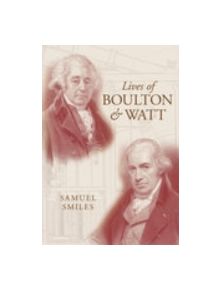 Lives of Boulton and Watt - 9781845883713