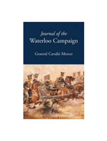 Journal of the Waterloo Campaign - 9781845883782