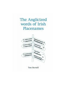 Anglicized Words of Irish Places - 9781845885533