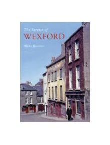 The Streets of Wexford - 9781845889593