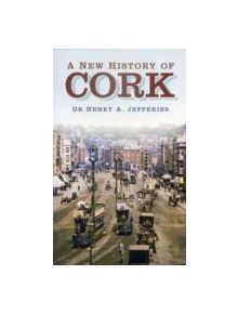 A New History of Cork - 9781845889845