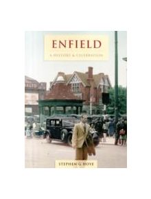 Enfield - A History And Celebration - 9781845895860