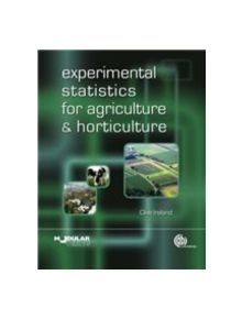 Experimental Statistics for Agriculture and Horticulture - 9781845935375