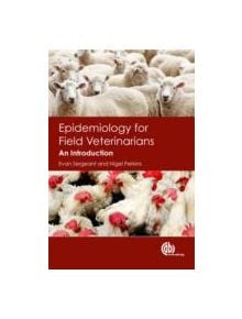 Epidemiology for Field Veterinarians - 9781845936914