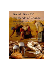 Bread, Beer and the Seeds of Change - 9781845937041