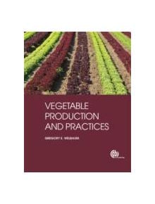 Vegetable Production and Practices - 9781845938024