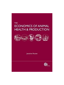 Economics of Animal Health and Production - 9781845938758