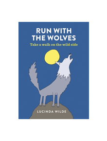 Run with the Wolves - 9781846015823