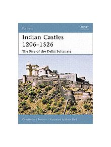 Indian Castles 1206-1526 - 9781846030659