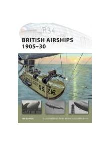 British Airships 1905-30 - 9781846033872