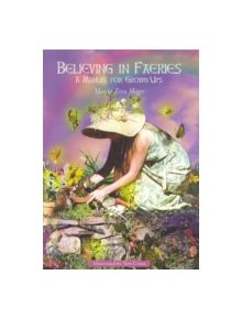 Believing In Faeries - 9781846042935