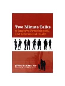 Two Minute Talks to Improve Psychological and Behavioral Health - 9781846193699