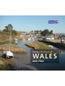 Hidden Harbours of Wales - 9781846233739