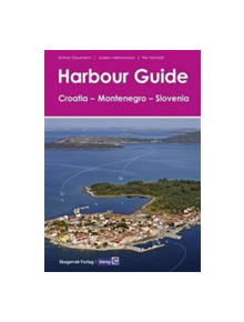 Harbour Guide Croatia, Montenegro and Slovenia - 9781846237454